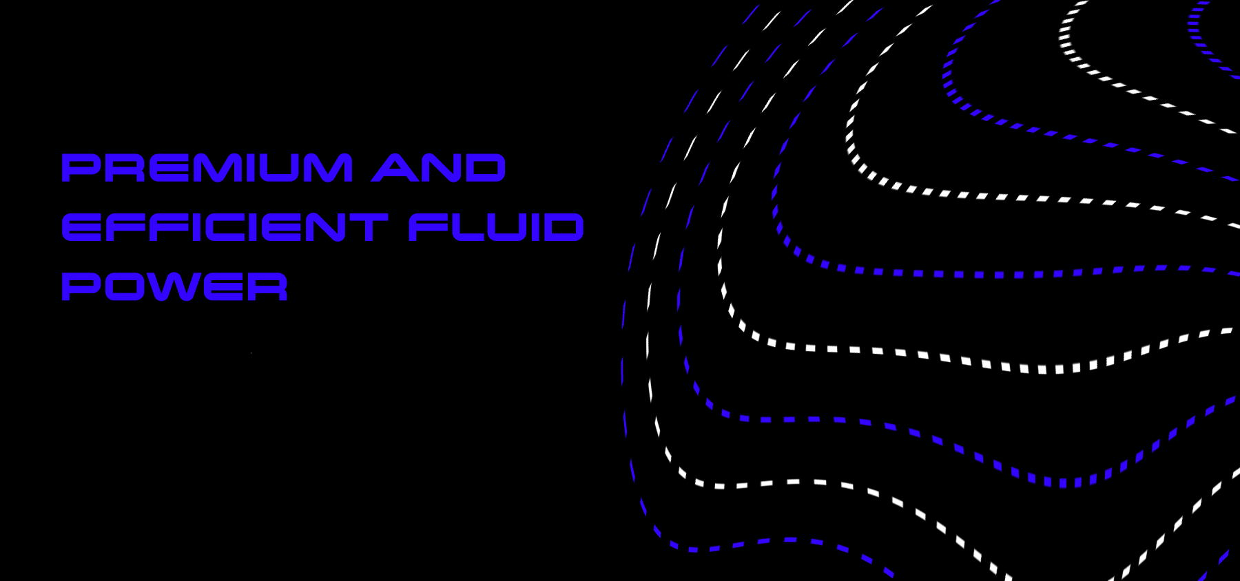 Premium and Efficient Fluid Power